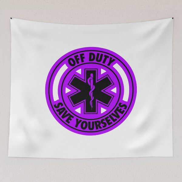 Item preview, Off Duty Save Yourselves PURPLE Funny EMT Nurse Paramedic designed and sold by BOBSMITHHHHH.
