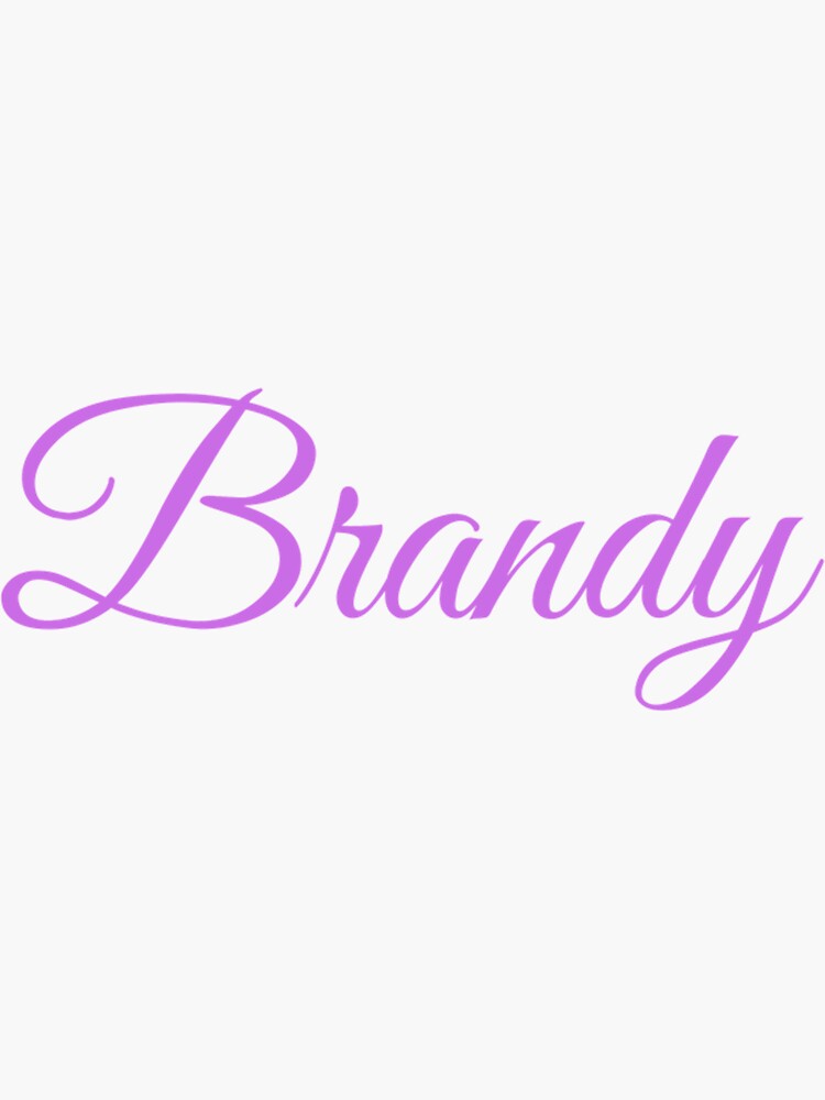 "Brandy Girl Name1004" Sticker for Sale by MazeCustoe Redbubble