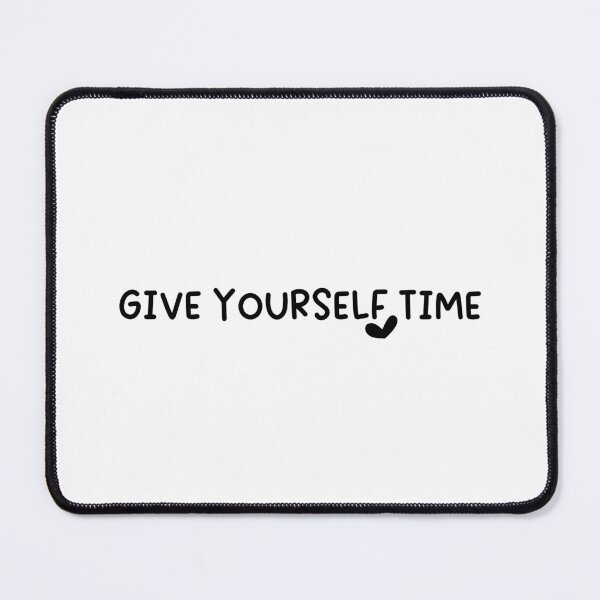 Item preview, Give Yourself Time Mental Health Awareness designed and sold by miraipa.