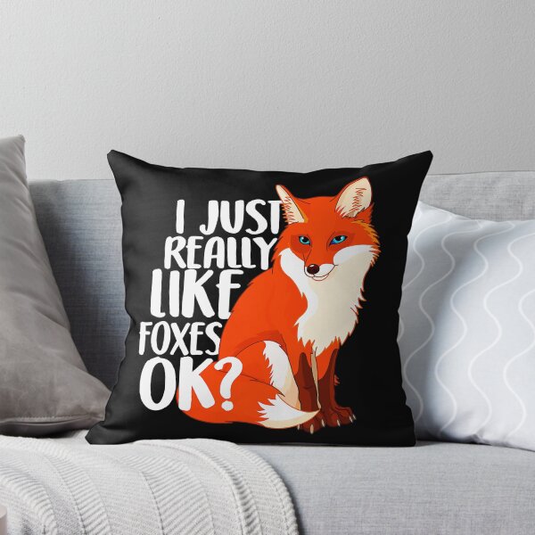 Item preview, I Just Really Like Foxes OK - Funny Fox designed and sold by fultond.