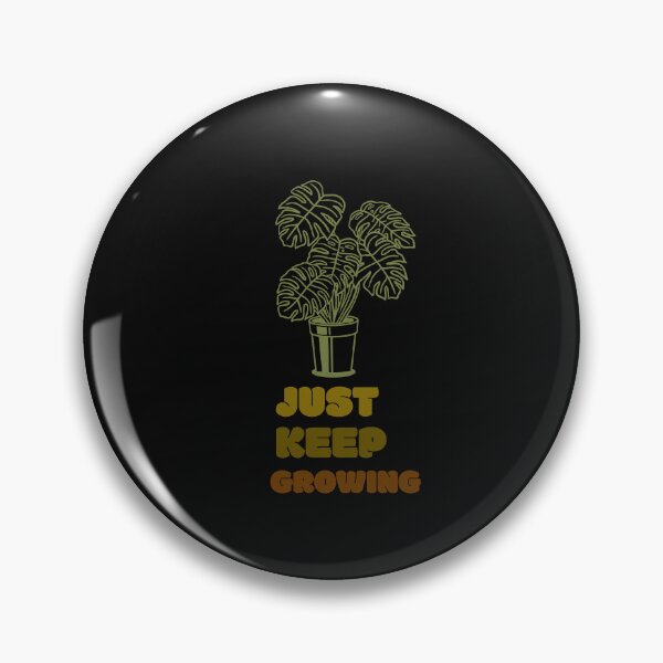 Item preview, Just Keep Growing designed and sold by Verbiage24.