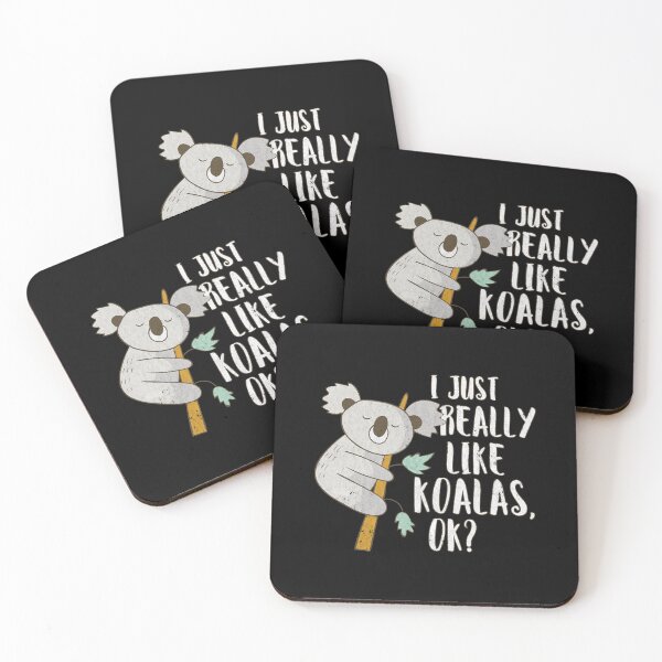 Item preview, I Just Really Like Koalas OK Funny Koala designed and sold by fultond.