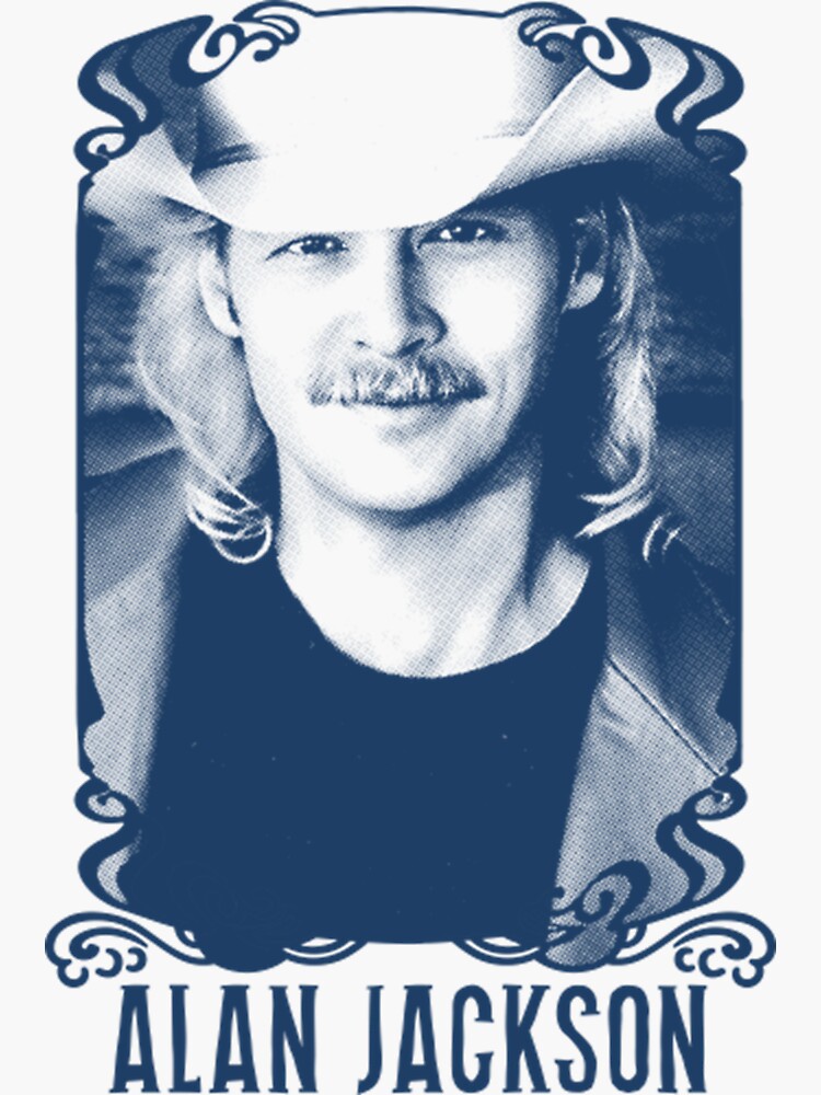 Alan Jackson Sticker By Charlenes3420kk Redbubble