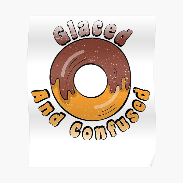 "Donut Spruch Doughnut Chocolate Pastry Candy" Poster for Sale by