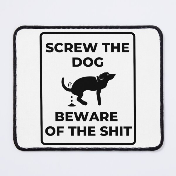 Item preview, Screw The Dog Beware Of The Shit designed and sold by StickerBulls.