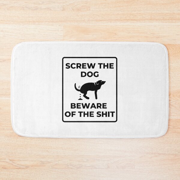Item preview, Screw The Dog Beware Of The Shit designed and sold by StickerBulls.