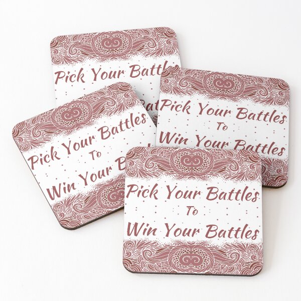 Item preview, Pick Your Battles to Win Your Battles designed and sold by AshStylz.