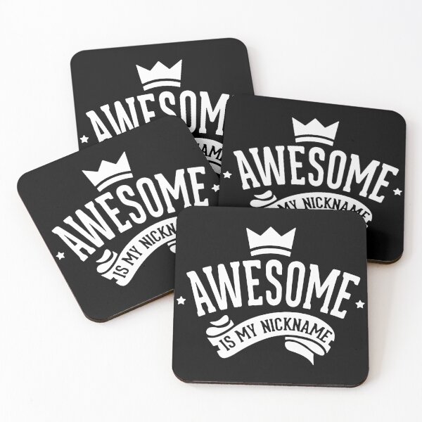 Item preview, Awesome Is My Nickname designed and sold by MakeItTrend.