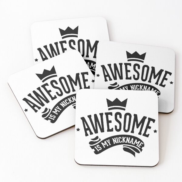 Item preview, Awesome Is My Nickname designed and sold by MakeItTrend.