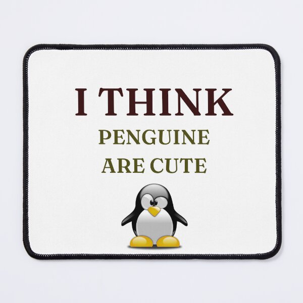 Item preview, I Think Penguine Are Cute designed and sold by TeesflixLK.