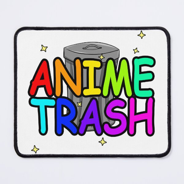Item preview, Anime Trash designed and sold by TheTimekeeper.