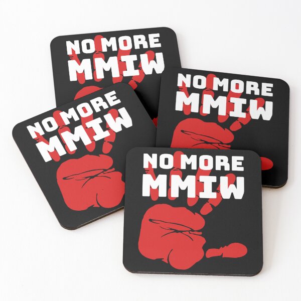 Item preview, MMIW Quote for Missing Murdered Indigenous Women Awareness   designed and sold by Despertar1111Co.