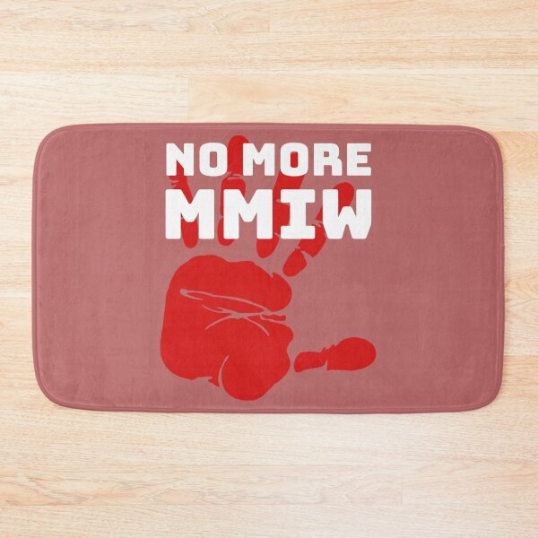 Item preview, MMIW Quote for Missing Murdered Indigenous Women Awareness   designed and sold by Despertar1111Co.