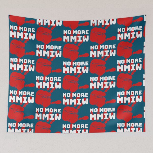 Item preview, MMIW Quote for Missing Murdered Indigenous Women Awareness   designed and sold by Despertar1111Co.