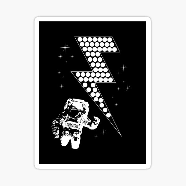 "Es ist nicht so schlimm."
Der Traummacher wird dich wütend machen
Der Raumfahrer sagt Sticker