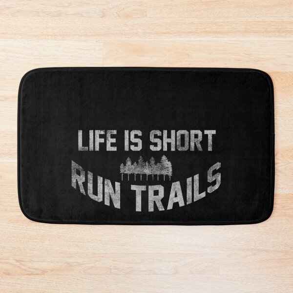 Item preview, Life is Short Run Trails Running Marathon and Hiking designed and sold by BOBSMITHHHHH.