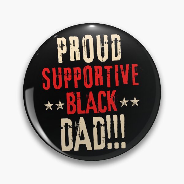 Item preview, Proud Supportive Black Dad Father's Day Gift Idea designed and sold by i-longmanshop.