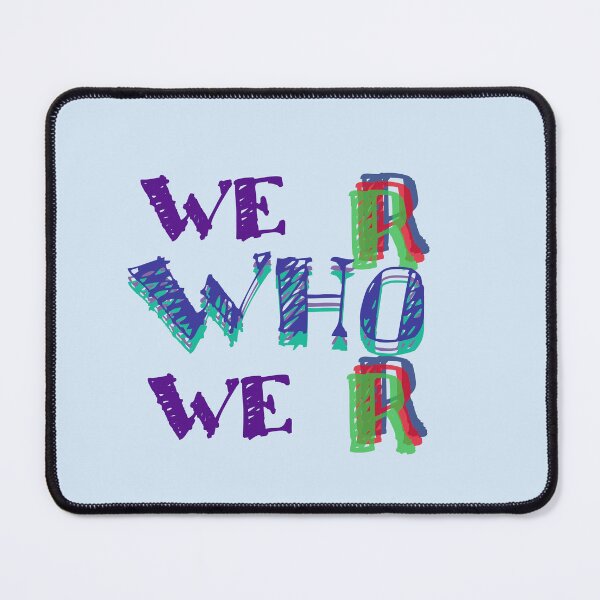 Item preview, We R Who We R designed and sold by DarkiraVClemm.