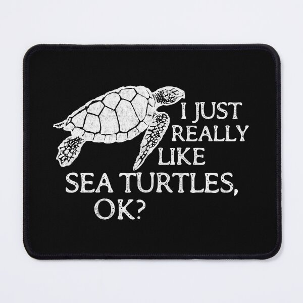 Item preview, I Just Really Like Sea Turtles OK Funny Sea Turtle designed and sold by tamara-art.