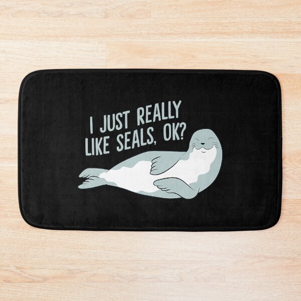Item preview, I Just Really Like Seals Ok Funny Seals designed and sold by tamara-art.