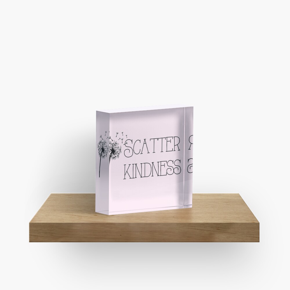 Scatter Kindness Pink Acrylic Block