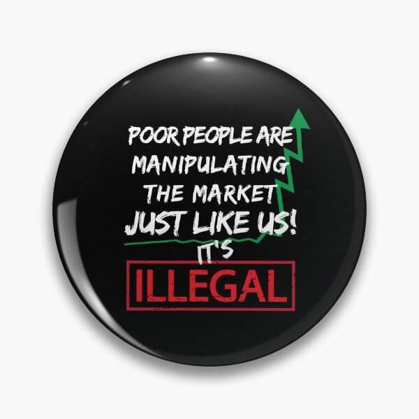 Item preview, Poor People Invest Manipulate Hedge Fund Short Selling designed and sold by alltheprints.