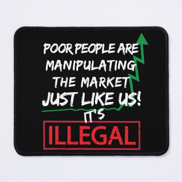 Item preview, Poor People Invest Manipulate Hedge Fund Short Selling designed and sold by alltheprints.