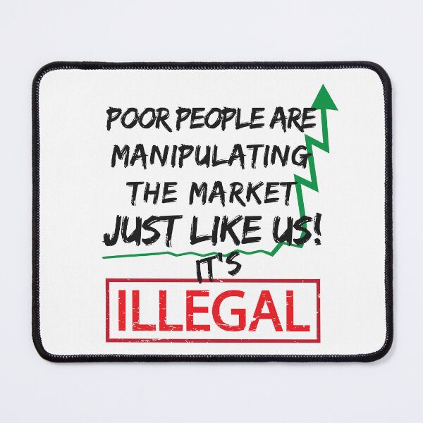 Item preview, Poor People Invest Manipulate Hedge Fund Short Selling designed and sold by alltheprints.