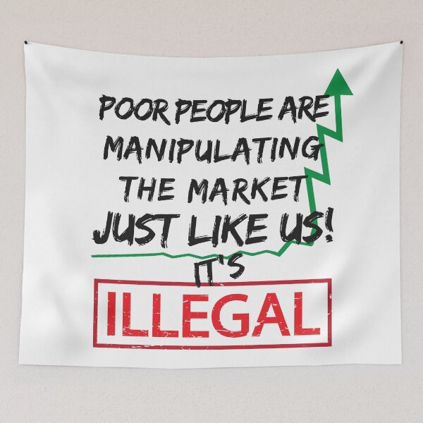 Item preview, Poor People Invest Manipulate Hedge Fund Short Selling designed and sold by alltheprints.