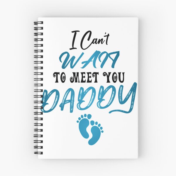 Item preview, i can't wait to meet you daddy,i can't wait,to meet you,hello daddy designed and sold by Marcelo Yundt.