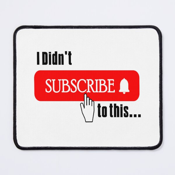 Item preview, I didn't subscribe to this designed and sold by PillowPuns.
