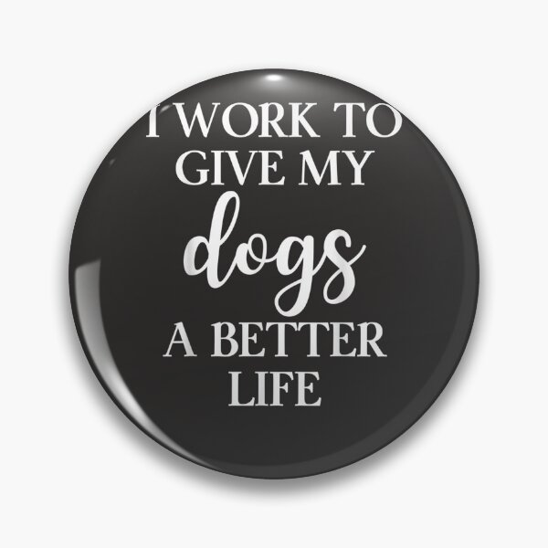 Artikelvorschau, Ich arbeite hart, um meinen Hunden ein besseres Leben zu ermöglichen Lustiges Haustier Mo entworfen und verkauft von litvakqm.