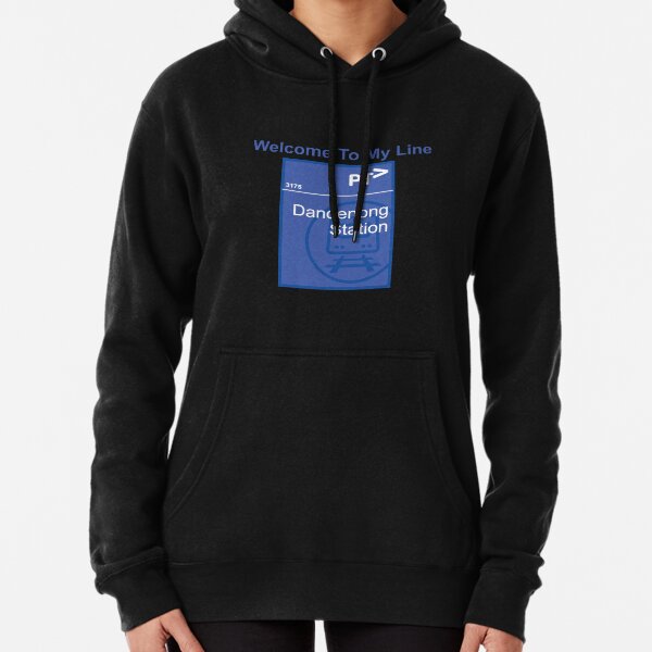 Welcome To My Line - Dandenong Station Pullover Hoodie