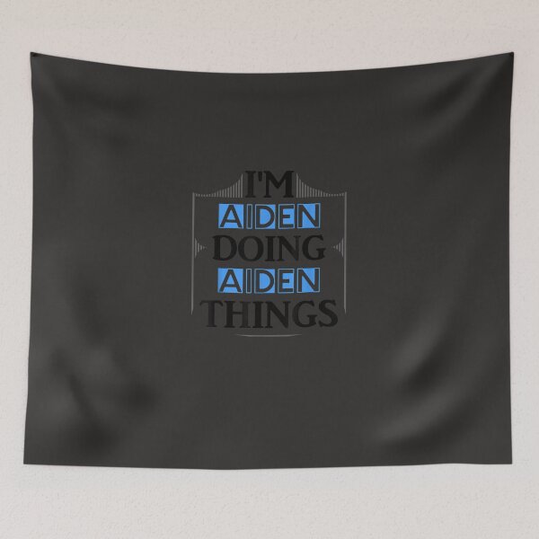 Item preview, I'm Aiden Doing Aiden Things Funny First Name Gift designed and sold by litvakqm.
