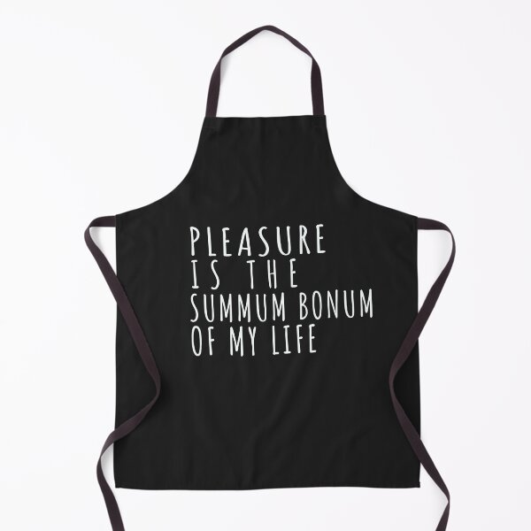 Item preview, Pleasure is the summum bonum of my life- For Epicureans designed and sold by The Bookworm Store.