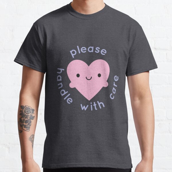 Handle With Care Kawaii Heart Classic T-Shirt