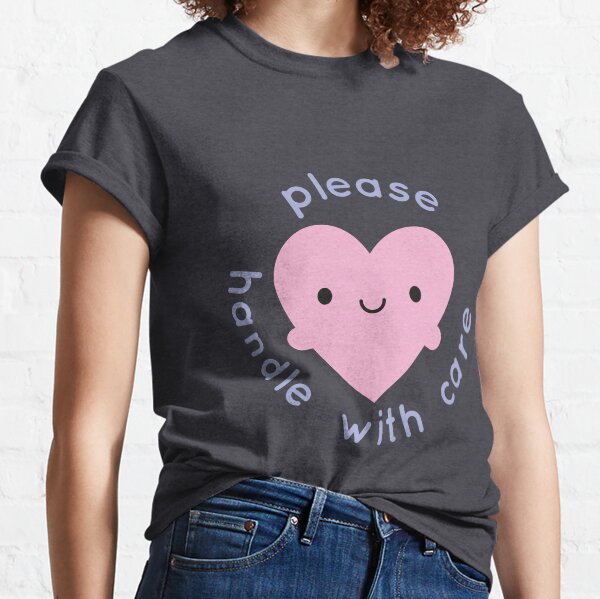 Handle With Care Kawaii Heart Classic T-Shirt