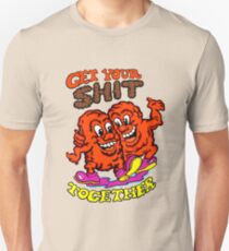Get Your Shit Together Unisex T-Shirt