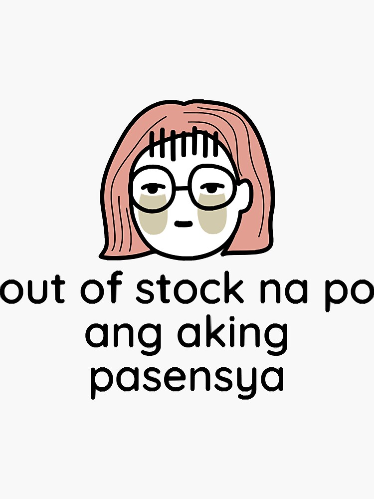 tagalog-humor-statement-out-of-stock-na-po-ang-aking-pasensya