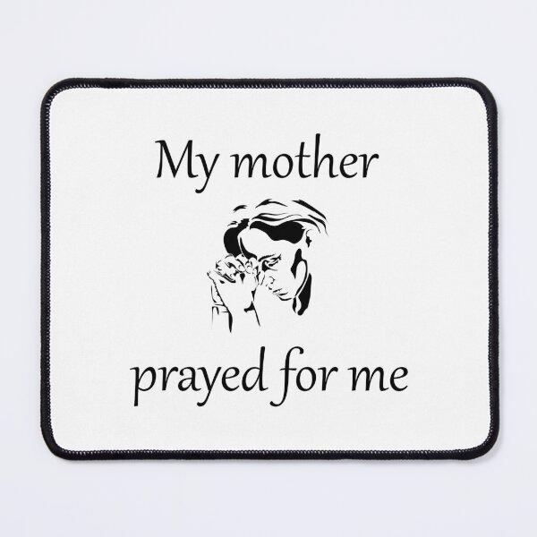Item preview, My mother prayed for me designed and sold by Demna-S.