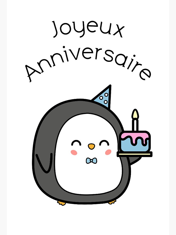 Joyeux anniversaire penguin French birthday card with text in French  language (Joyeux anniversaire, happy birthday in French, carte  d'anniversaire) 