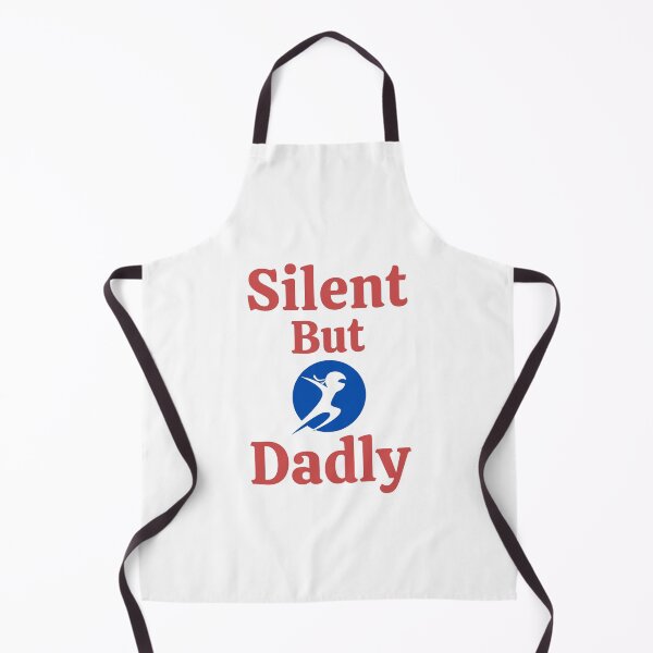 Item preview, Silent But Dadly designed and sold by RedTomasB.
