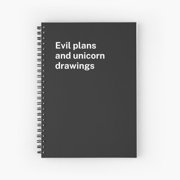 Item preview, Evil plans and unicorn drawings | The funniest drawing and unicorn notebook designed and sold by wtfman.