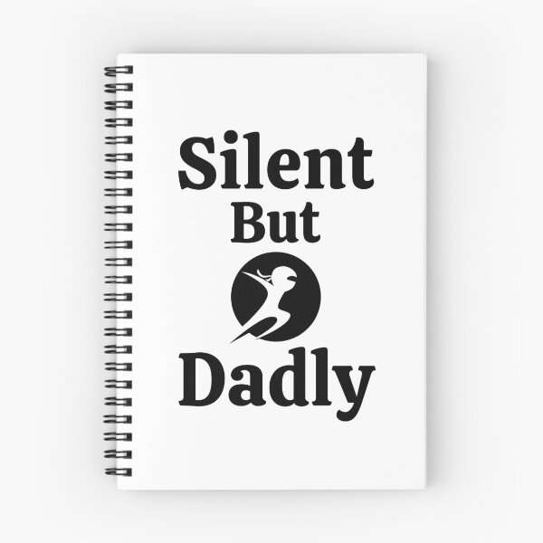 Item preview, Silent But Dadly designed and sold by RedTomasB.