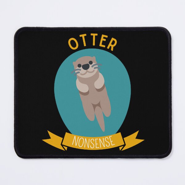 Item preview, Otter Nonsense designed and sold by Thetruemo.