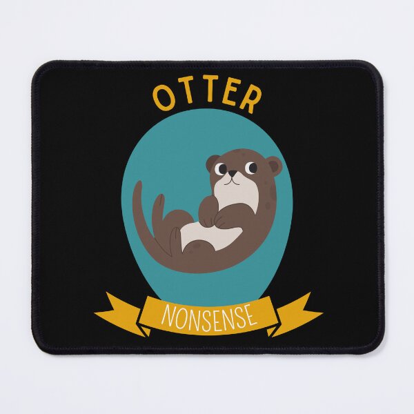 Item preview, Otter Nonsense designed and sold by Thetruemo.