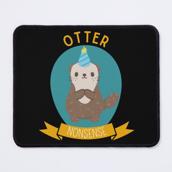 Item preview, Otter Nonsense designed and sold by Thetruemo.