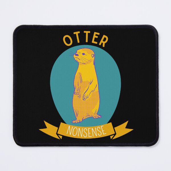 Item preview, Otter Nonsense designed and sold by Thetruemo.