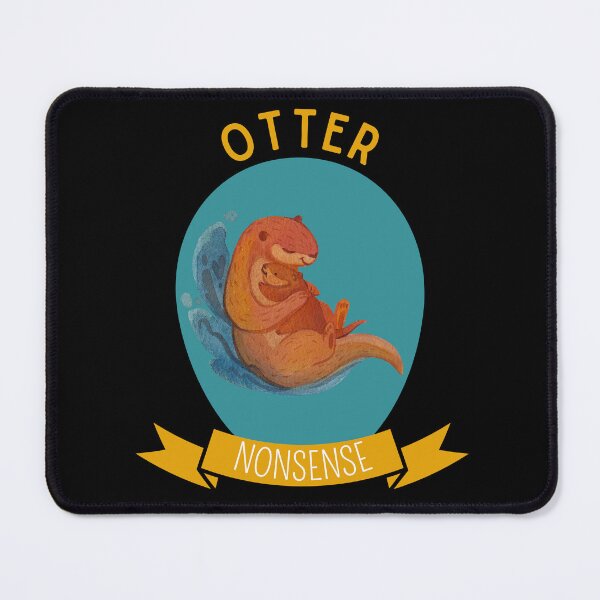 Item preview, Otter Nonsense designed and sold by Thetruemo.