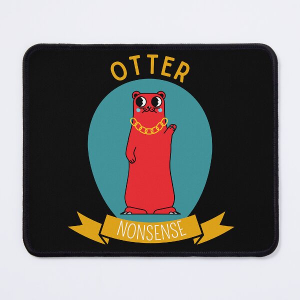Item preview, Otter Nonsense designed and sold by Thetruemo.